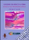 Viaggiare con bisaccia & penna lungo la via Francigena laziale libro