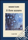 Il fiore azzurro libro