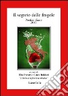 Il segreto delle fragole. Poetico diario 2010 libro