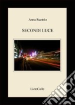 Secondi luce libro