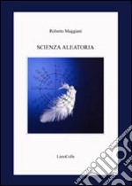 Scienza aleatoria libro