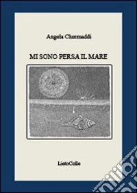 Mi sono persa il mare