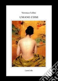 Umane cose libro
