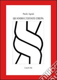 Quando l'estate crepa libro