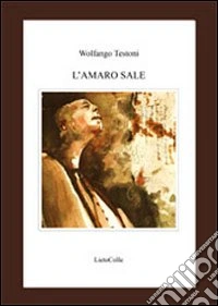 L'amaro sale