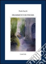 Frammenti di poesia libro