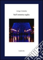 Sull'estrema soglia libro