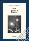 New yorker's breaths libro