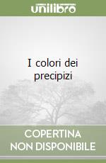 I colori dei precipizi libro