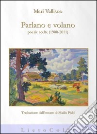 Parlano e volano