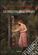 La congiura degli opposti libro