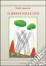 Il mondo nelle cose libro