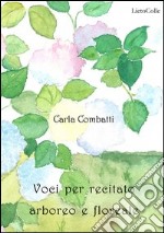 Voci per recitato arboreo e floreale