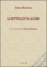 La bottega di via Alloro libro
