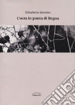 L'ocra in punta di lingua