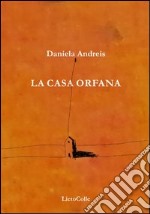 La casa orfana libro