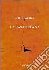 La casa orfana libro