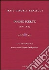 Poesie scelte (1950-2010) libro