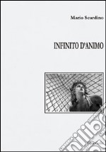 Infinito d'animo libro