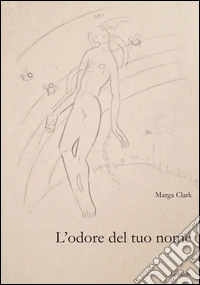 L'odore del tuo nome