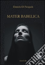 Mater Babelica libro