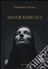 Mater Babelica libro