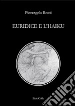 Euridice e l'Haiku libro