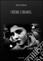 Crème caramel libro