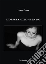 L'offerta del silenzio