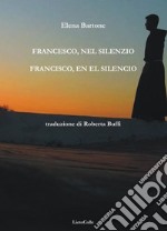 Francesco, nel silenzio libro