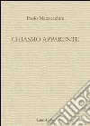 Chiasmo apparente libro di Mazzocchini Paolo