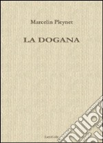 La dogana libro