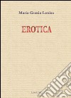Erotica libro di Lenisa M. Grazia