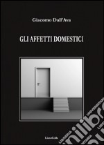 Gli affetti domestici libro