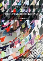 Quell'estate dei giovani