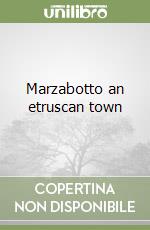 Marzabotto an etruscan town libro