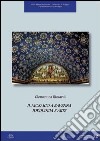 Il mosaico a Ravenna. Ideologia e arte. Ediz. illustrata libro