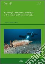 Archeologia subacquea a Pantelleria «... de Cossurensibus et Poenis navalem egit...»