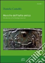 Musiche dell'Italia antica. Introduzione all'archeologia musicale