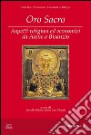 Oro sacro. Aspetti religiosi ed economici da Atene a Bisanzio libro di Baldini I. (cur.) Morelli A. L. (cur.)