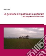 La gestione del patrimonio culturale ...da un punto di vista smart