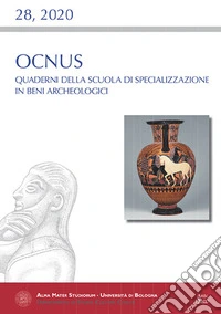Ocnus. Quaderni della Scuola di Specializzazione in Beni Archeologici (2020). Ediz. multilingue. Vol. 28 libro