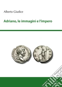Adriano, le immagini e l'impero