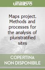 Maps project. Methods and processes for the analysis of pluristratified sites libro