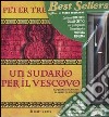 Un sudario per il vescovo-L'abbazia degli innocenti-L'astuzia del serpente-I crimini del ragno. Con gadget libro