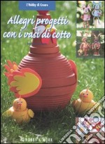 Allegri progetti con i vasi di cotto libro