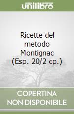 Ricette del metodo Montignac (Esp. 20/2 cp.) libro