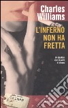 L'inferno non ha fretta libro