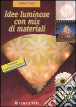 Idee luminose con mix di materiali libro