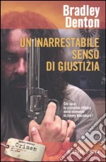 Un inarrestabile senso di giustizia libro